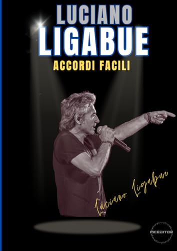 Luciano Ligabue: accordi facili