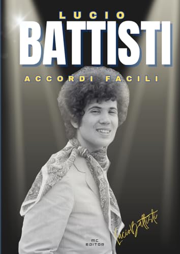 Lucio Battisti: accordi facili per chitarra e tastiera von Independently published