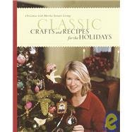 Classic Crafts and Recipes for the Holidays von Oxmoor House