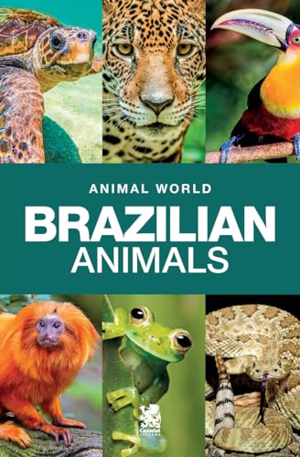Animal World: Brazilian Animals von Camelot Editora