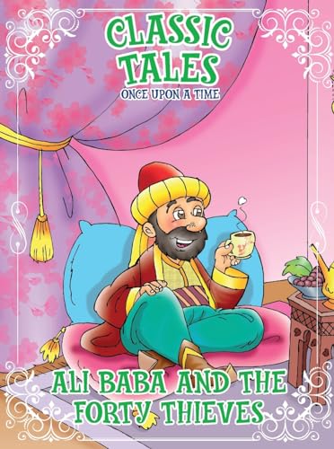 Classic Tales Once Upon a Time - Ali Baba and The Forty Thieves von On Line Editora