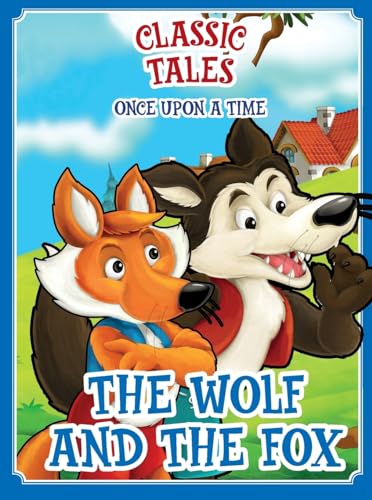 Classic Tales Once Upon a Time - The Wolf and Fox von On Line Editora