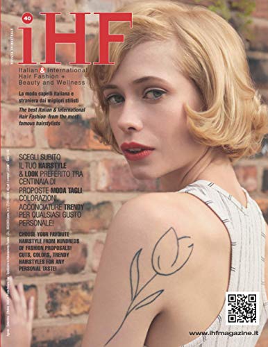 iHF magazine no. 40: Italian & International Hair Fashion (iHF - Italian International Hair Magazine, Band 40)