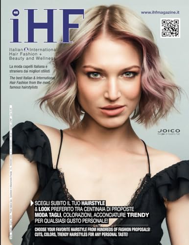 iHF magazine no. 46: Italian & International Hair Fashion, Beauty and Welness (iHF magazine - edizione italiana, Band 46)