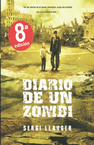 DIARIO DE UN ZOMBI: Un mundo enterrado bajo las cenizas de la devastación.