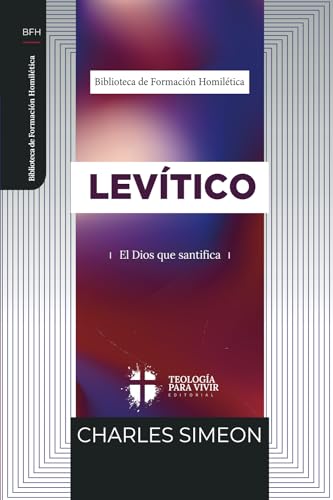 Levitico: El Dios que santifica von Teologia para Vivir