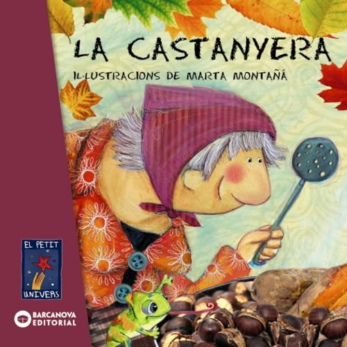La castanyera (Llibres infantils i juvenils - El Petit Univers) von BARCANOVA