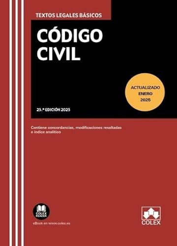 Código civil: Texto legal básico con concordancias, modificaciones resaltadas e índice analítico (texto legal basico) von Colex