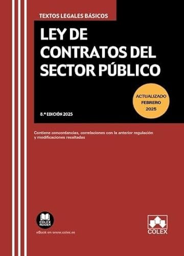Ley de Contratos del Sector Público: Contiene concordancias, correlaciones con la anterior regulación y modificaciones resaltadas (texto legal basico) von Colex