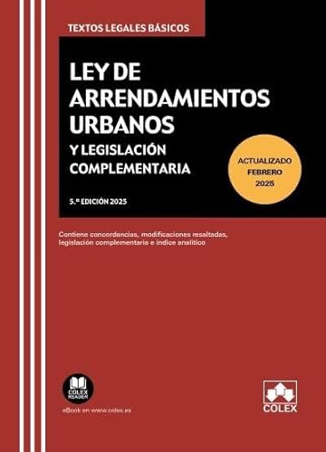 Ley de arrendamientos urbanos y legislación complementaria: Contiene concordancias, legislación complementaria e índice analítico (texto legal basico) von Colex