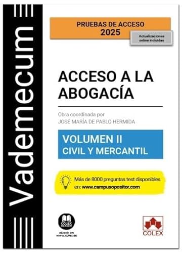 Vademecum Acceso a la abogacía. Volumen II. Parte específica civil-mercantil: Temario desarrollado de la materia civil-mercantil del examen de acceso a la abogacía Vademecum Acceso a la abogacía. Volumen II. Parte específica civil-mercantil: Temario desarrollado de la materia civil-mercantil del examen de acceso a la abogacía von Colex