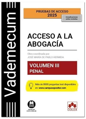 Vademecum Acceso a la abogacía. Volumen III. Parte específica penal: Temario desarrollado de la materia penal del examen de acceso a la abogacía Vademecum Acceso a la abogacía. Volumen III. Parte específica penal: Temario desarrollado de la materia penal del examen de acceso a la abogacía von Colex