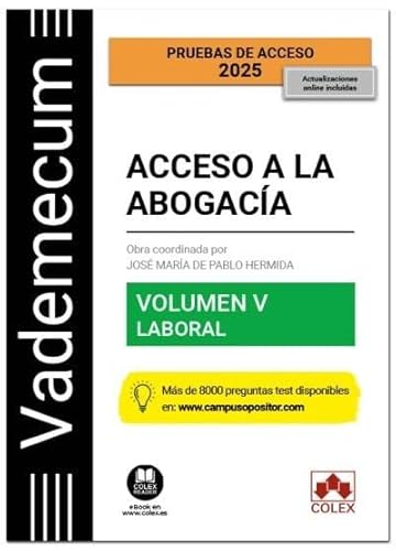 Vademecum Acceso a la abogacía. Volumen V. Parte específica laboral: Temario desarrollado de la materia laboral del examen de acceso a la abogacía Vademecum Acceso a la abogacía. Volumen V. Parte específica laboral: Temario desarrollado de la materia laboral del examen de acceso a la abogacía von Colex