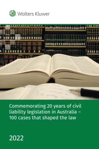 Commemorating 20 years of civil liability legislation in Australia – 100 cases that shaped the law