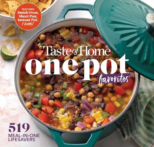 Taste of Home One Pot Favorites: 519 Dutch Oven, Instant Pot(r), Sheet Pan and Other Meal-In-One Lifesavers (Taste of Home Quick & Easy)