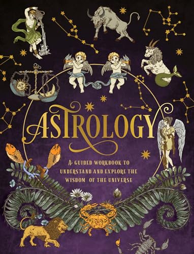 Astrology: A Guided Workbook: Understand and Explore the Wisdom of the Universe (2) (Guided Workbooks, Band 2) von Chartwell Books