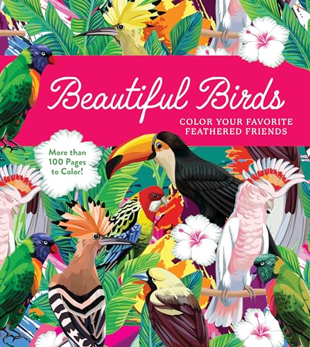 Beautiful Birds: Color Your Favorite Feathered Friends - More than 100 Pages to Color! (Chartwell Coloring Books) von Quarto Publishing Group