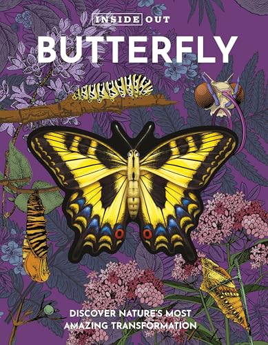 Inside Out Butterfly: Discover Nature's Most Amazing Transformation (Inside Out, Chartwell) von Chartwell Books