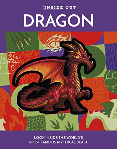Inside Out Dragon: Look Inside the World's Most Famous Mythical Beast (Inside Out, Chartwell) von Chartwell Books