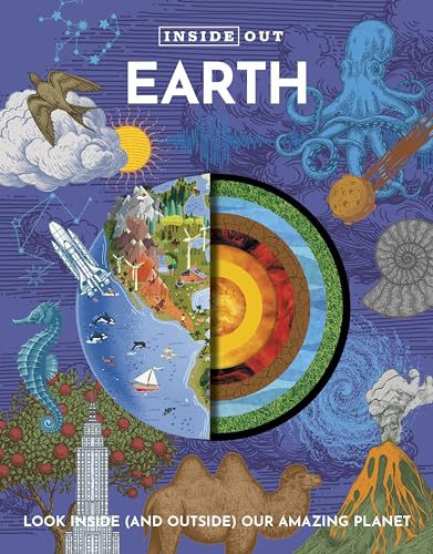 Inside Out Earth: Look Inside (and Outside) Our Amazing Planet (Inside Out, Chartwell) von Chartwell Books