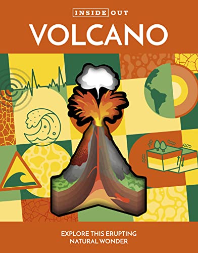 Inside Out Volcano: Explore this Erupting Natural Wonder (Inside Out, Chartwell) von Chartwell Books