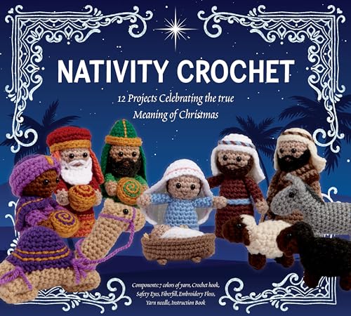 Nativity Crochet Kit: 12 Projects Celebrating the True Meaning of Christmas – Components: 7 colors of yarn, Crochet hook, Safety Eyes, Fiberfill, Embroidery Floss, Yarn needle, Instruction Book Nativity Crochet Kit: 12 Projects Celebrating the True Meaning of Christmas – Components: 7 colors of yarn, Crochet hook, Safety Eyes, Fiberfill, Embroidery Floss, Yarn needle, Instruction Book von Chartwell Books