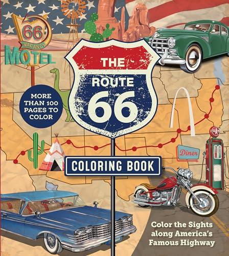 The Route 66 Coloring Book: Color the Sights along America's Famous Highway - More than 100 pages to color (Chartwell Coloring Books)
