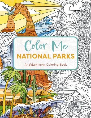 Color Me National Parks: An Adventurous Coloring Book von Cider Mill Press