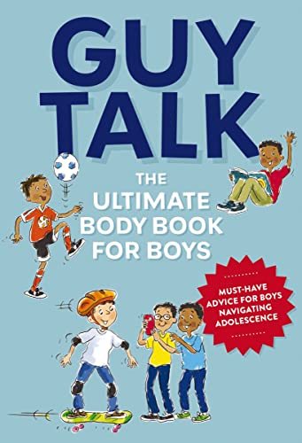 Guy Talk: The Ultimate Boy's Body Book with Stuff Guys Need to Know while Growing Up Great! (A Comprehensive Guide to Body Changes and Healthy Living for Boys) von Applesauce Press