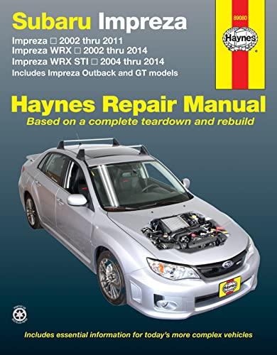 Subaru Impreza (02-11), Impreza WRX (02-14) & Impreza WRX STI (04-14) inc. Impreza Outback & GT Models USA: 2002 to 14 (Hayne's Automotive Repair Manual)