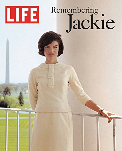 LIFE Remembering Jackie: By Editors of Life Magazine