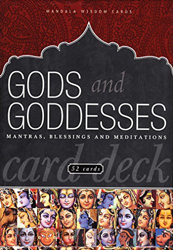 Gods and Goddesses Card Deck: Mantras, Blessings, and Meditations (Mandala Wisdom Decks)