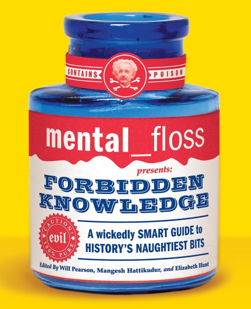 mental floss presents Forbidden Knowledge von HarperCollins Publishers