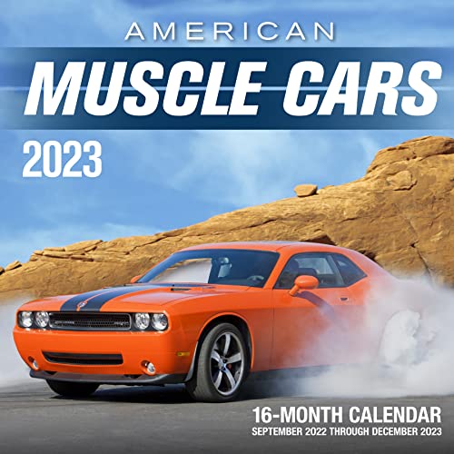 American Muscle Cars 2023: 16-Month Calendar - September 2022 through December 2023 von Motorbooks International
