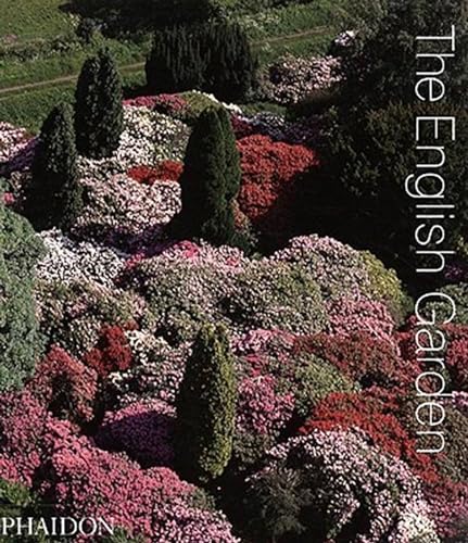 The English Garden: Conceived and edited by Phaidon Editors (Architecture in Detail, Band 0)