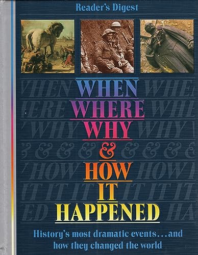 When, Where, Why & How It Happened