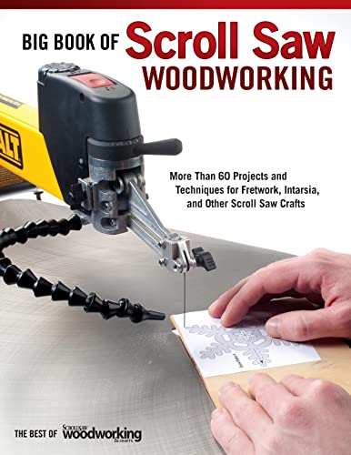 Big Book of Scroll Saw Woodworking: More Than 60 Projects and Techniques for Fretwork, Intarsia & Other Scroll Saw Crafts (The Best of Woodworking & Crafts Magazine) von Fox Chapel Publishing