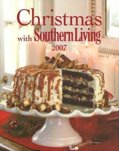 Christmas with Southern Living 2007 von Oxmoor House