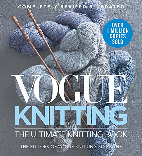 Vogue Knitting the Ultimate Knitting Book: Completely Revised & Updated von Sixth & Spring Books