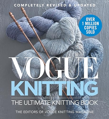 Vogue Knitting the Ultimate Knitting Book: Completely Revised & Updated