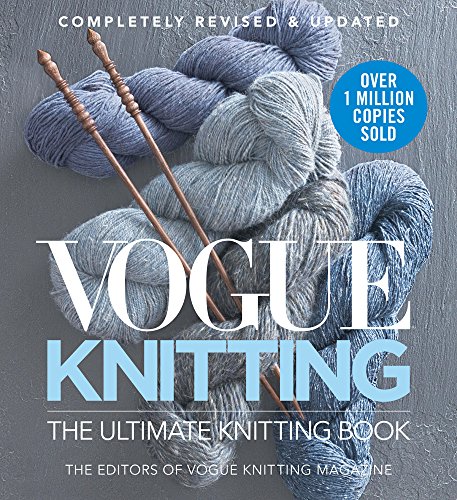 Vogue Knitting the Ultimate Knitting Book: Completely Revised & Updated