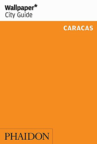 Wallpaper* City Guide Caracas (Wallpaper* City Guides) von Phaidon Press