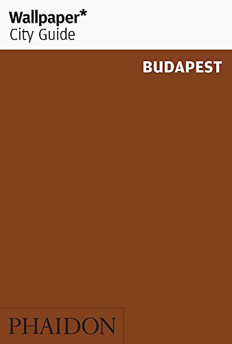 Wallpaper City Guide: Budapest (Wallpaper* City Guides) von Phaidon Press