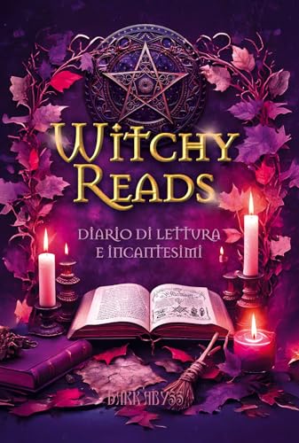 WITCHY READS: DIARIO DI LETTURA E INCANTESIMI von DARK ABYSS EDIZIONI