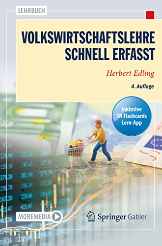 Volkswirtschaftslehre - Schnell erfasst (Wirtschaft – Schnell erfasst) von Springer Gabler