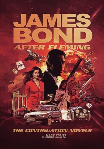 James Bond After Fleming: The Continuation Novels von Independently published