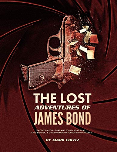 The Lost Adventures of James Bond von Mark Edlitz