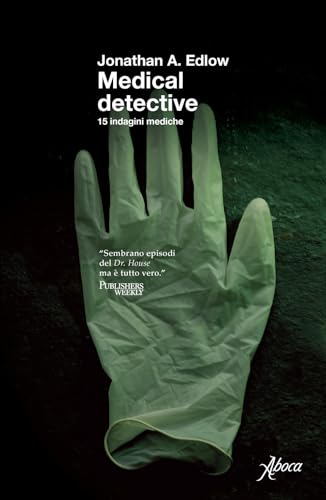 Medical detective. 15 indagini mediche von Aboca Edizioni