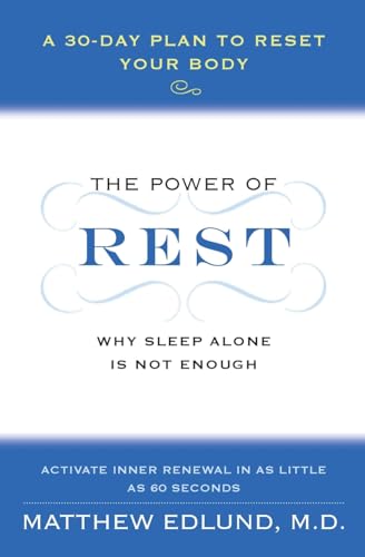The Power of Rest: Why Sleep Alone Is Not Enough. A 30-Day Plan to Reset Your Body von HarperOne
