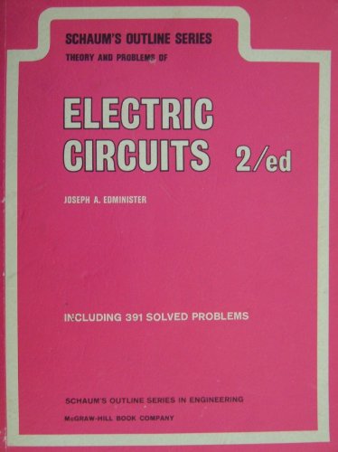 Schaum's Outline of Electric Circuits (Schaum's Outline Series)